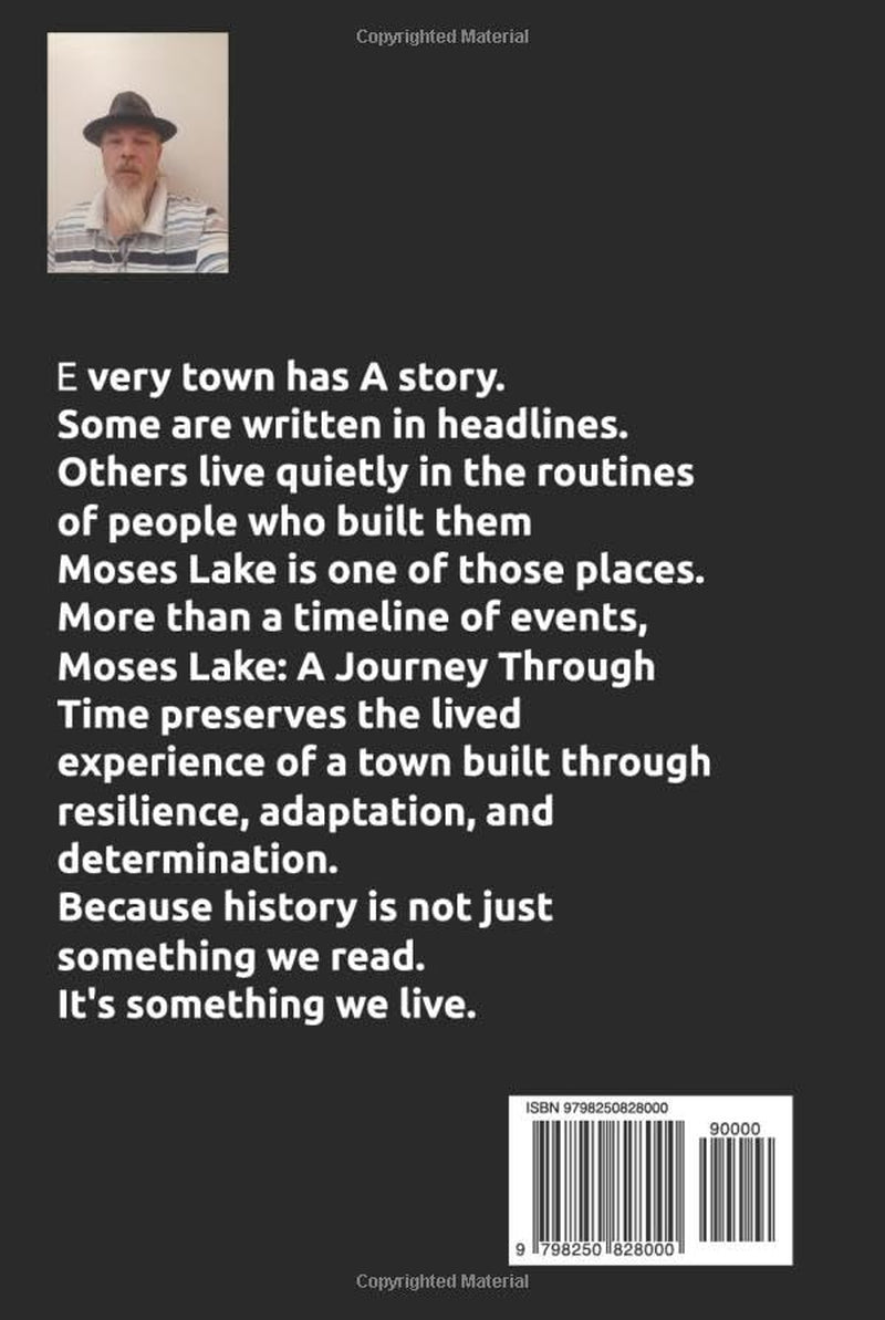 MOSES LAKE: A JOURNEY THROUGH TIME