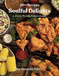 Soulful Delights: A Journey Through Southern Cuisine