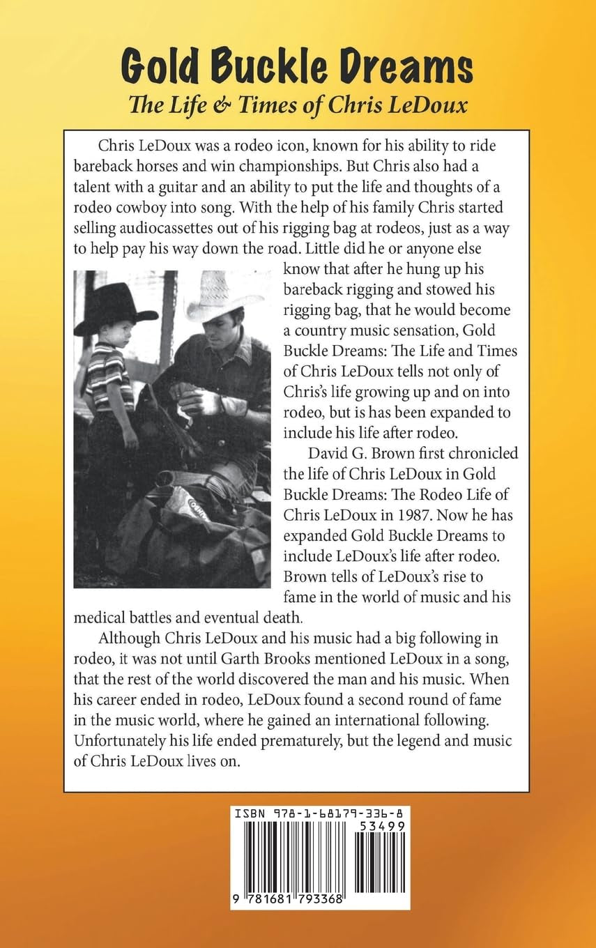 Gold Buckle Dreams: The Life & Times of Chris LeDoux
