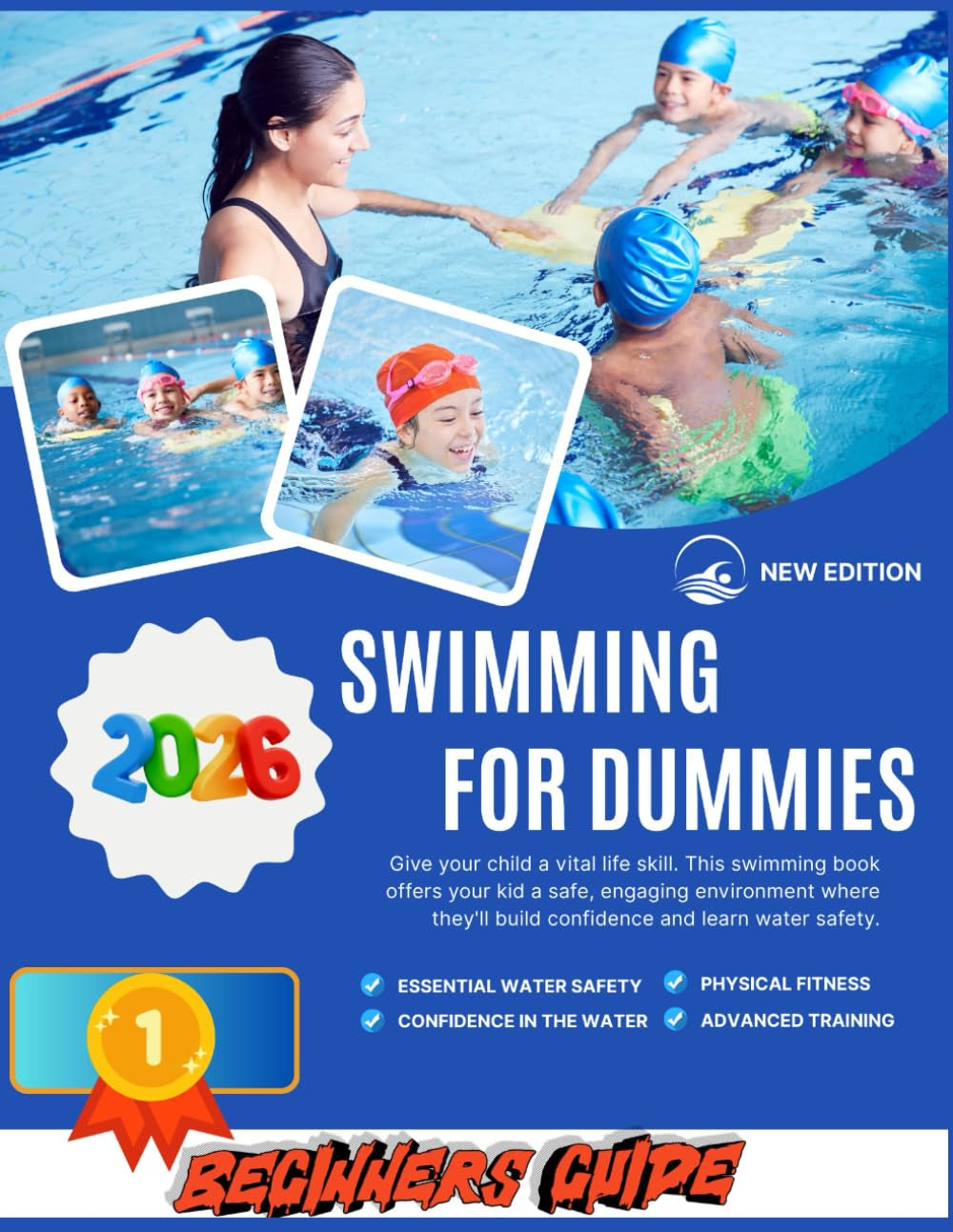 Swimming For Dummies: Beginners Guide {2026} 1st New Edition