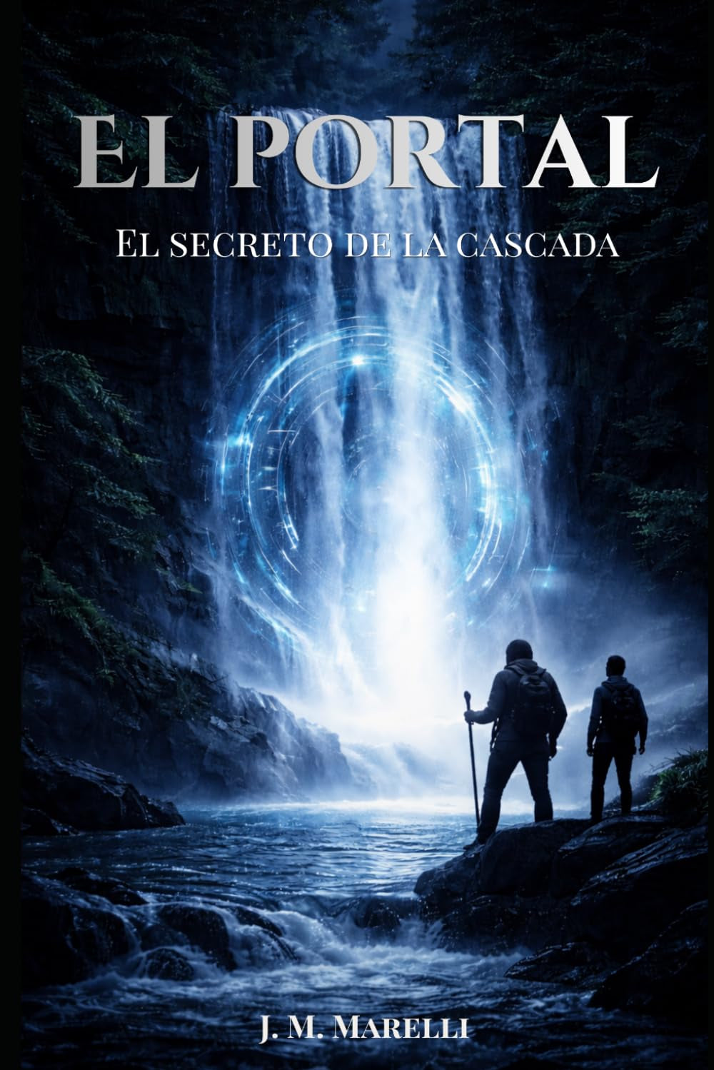 El Portal: El secreto de la cascada (Spanish Edition)