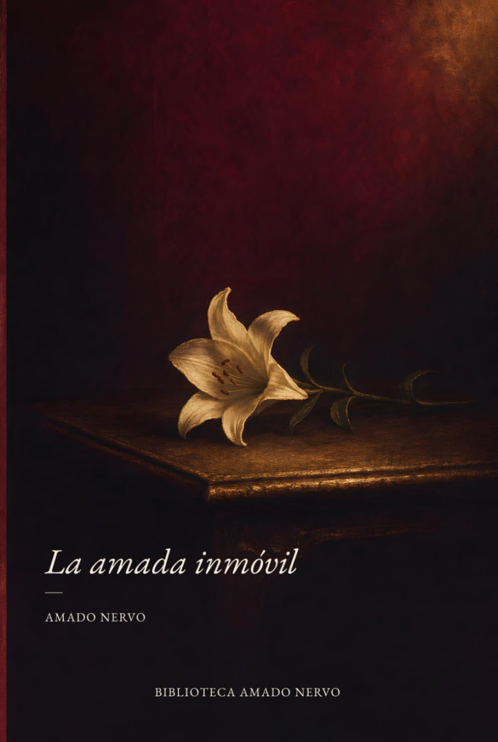 La amada inmóvil (Spanish Edition)