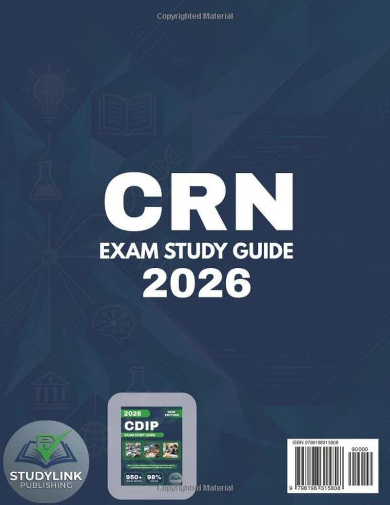 CRN EXAM STUDY GUIDE 2026: 1250+ Practice Questions, Comprehensive Domain Review, and Detailed Explanations for CRN Exam Success