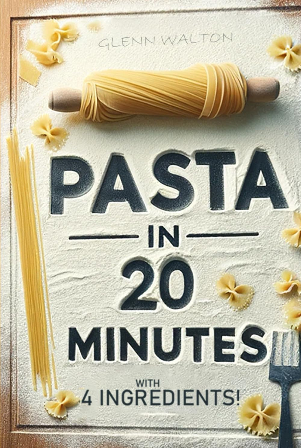 Pasta In 20 Minutes: With 4 Ingredients! (Eats & Treats From Around The World)