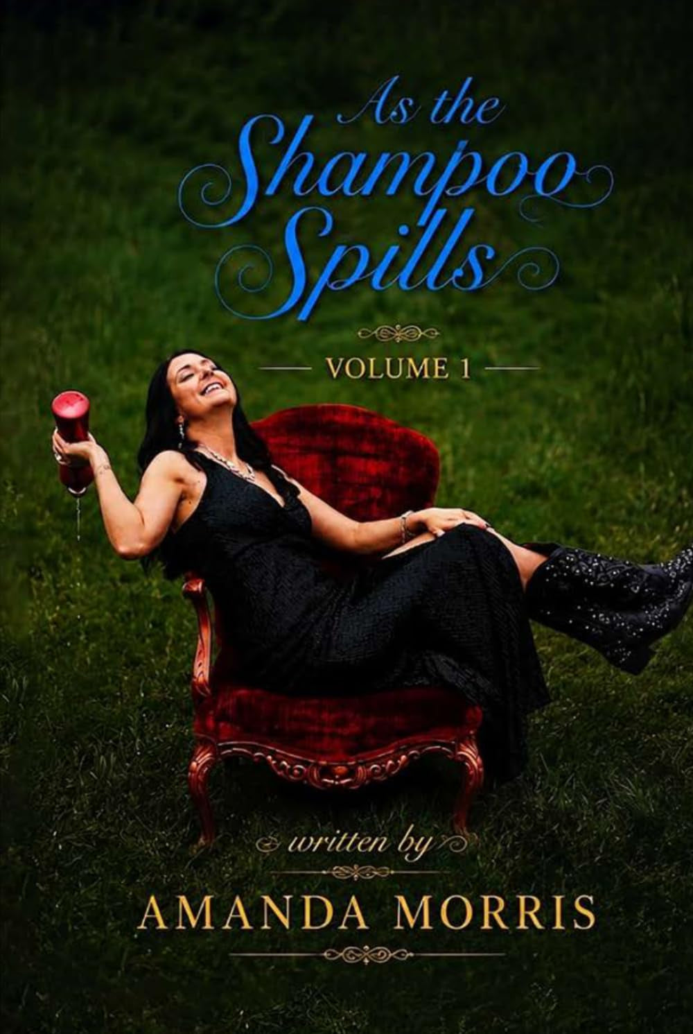 As the Shampoo Spills: Volume 1