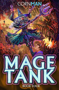 Mage Tank 4: A LitRPG Adventure