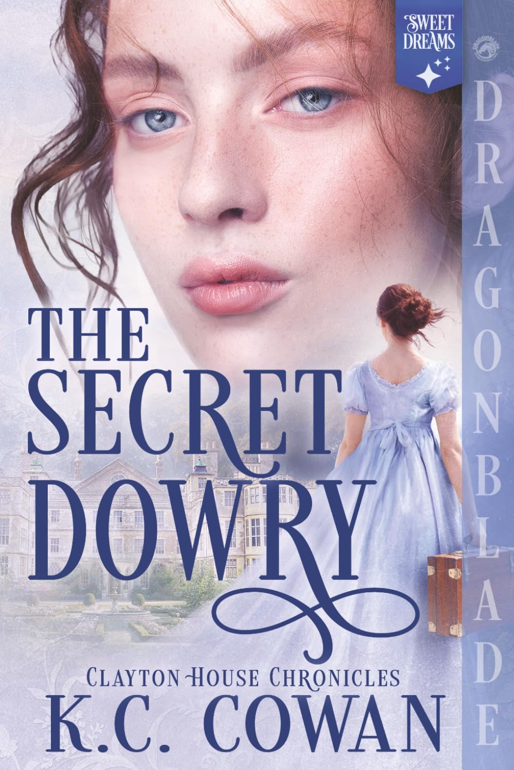 The Secret Dowry: Regency Historical Romance (Clayton House Chronicles)
