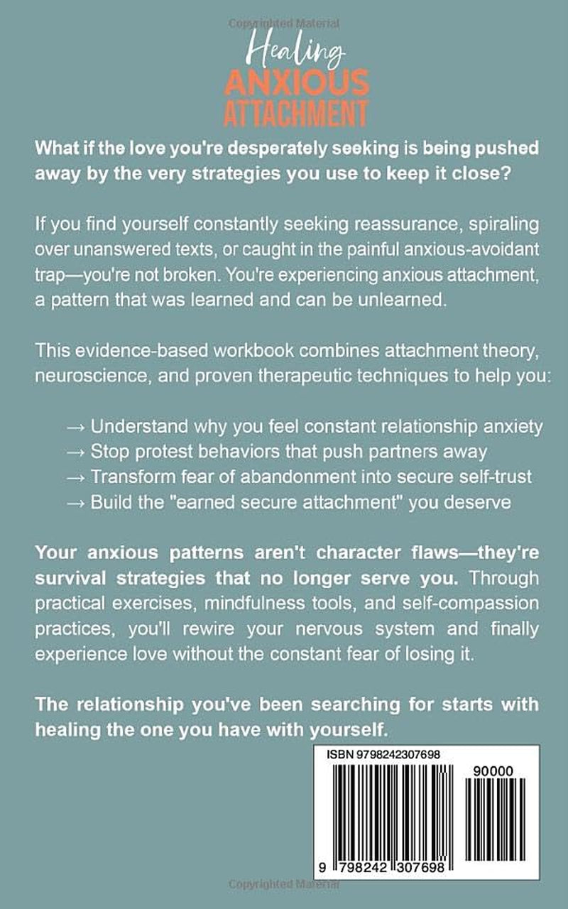 Healing Anxious Attachment: Stop Relationship Anxiety and Overcome Fear of Abandonment—A Recovery Workbook for Breaking the Anxious-Avoidant Trap and ... (The Attachment Recovery Series)