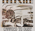 CARRIED TO DUST