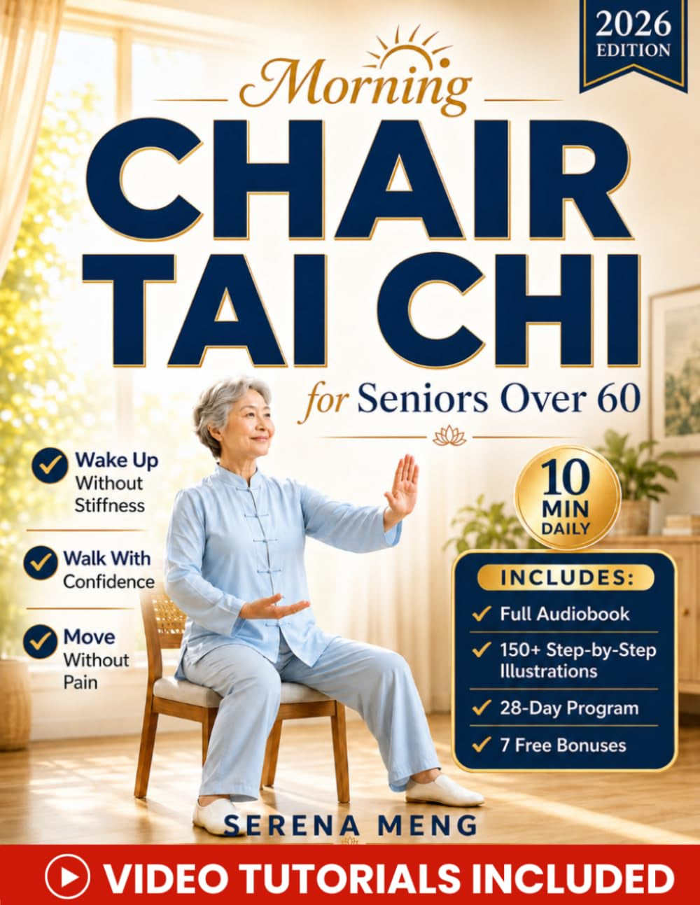 Morning Chair Tai Chi for Seniors Over 60: Gentle 28-Day Seated Routine to Wake Up Without Stiffness, Stop Holding Onto Furniture, and Walk Through ... | With Illustrations & Video Tutorials