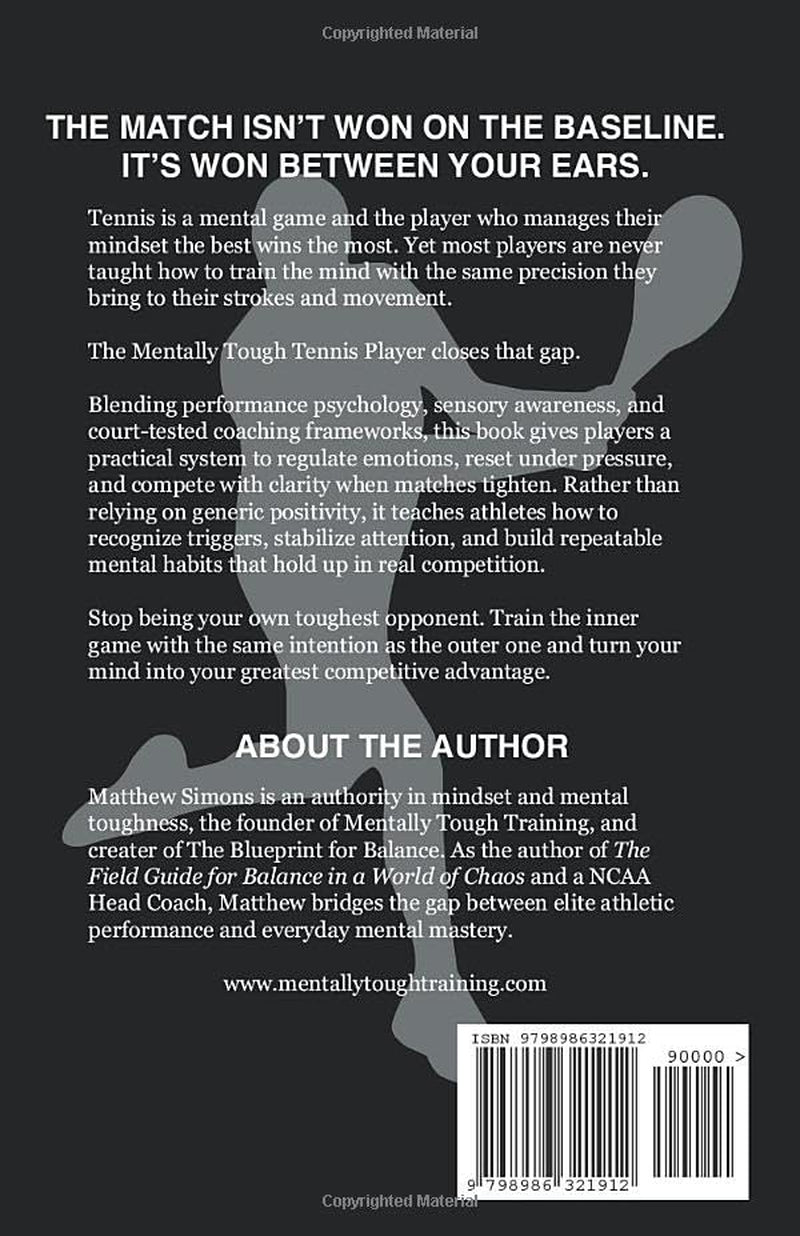 The Mentally Tough Tennis Player: On The Court Journal & Mindset Training