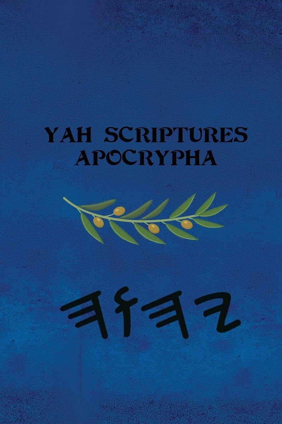 Yah Scriptures - Apocrypha