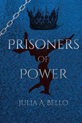 Prisoners of Power