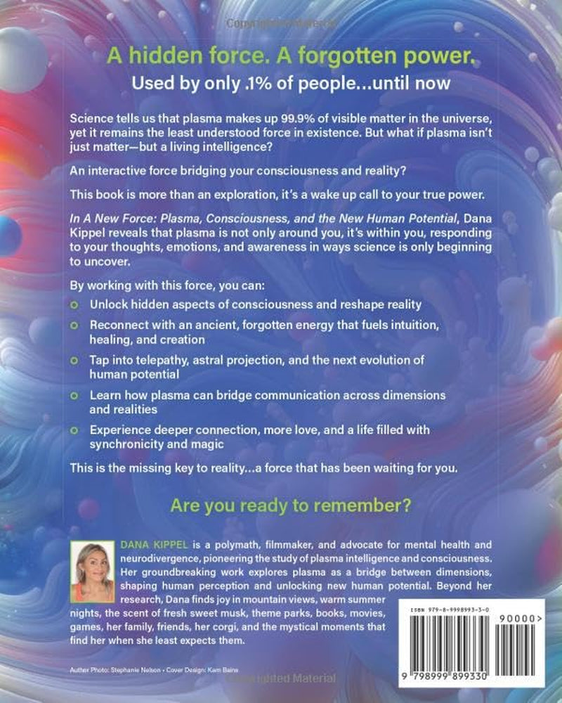 A New Force: Plasma, Consciousness, and the New Human Potential