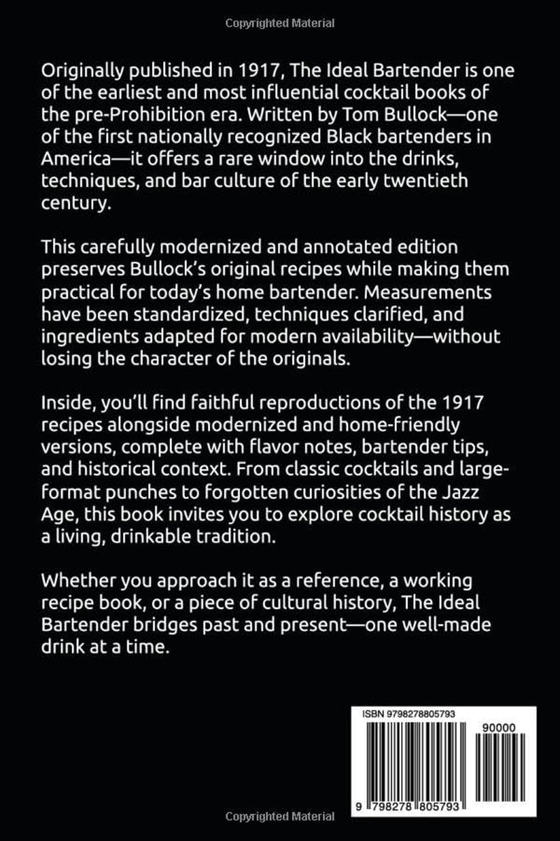 The Ideal Bartender: A Modernized and Annotated Guide to Pre-Prohibition Cocktails (Prohibition Classics — Rebooted)