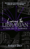 Luring the Librarian: A Dark Sci Fi Romance (The Sages)