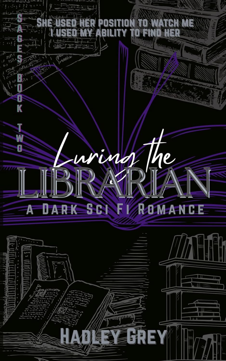 Luring the Librarian: A Dark Sci Fi Romance (The Sages)