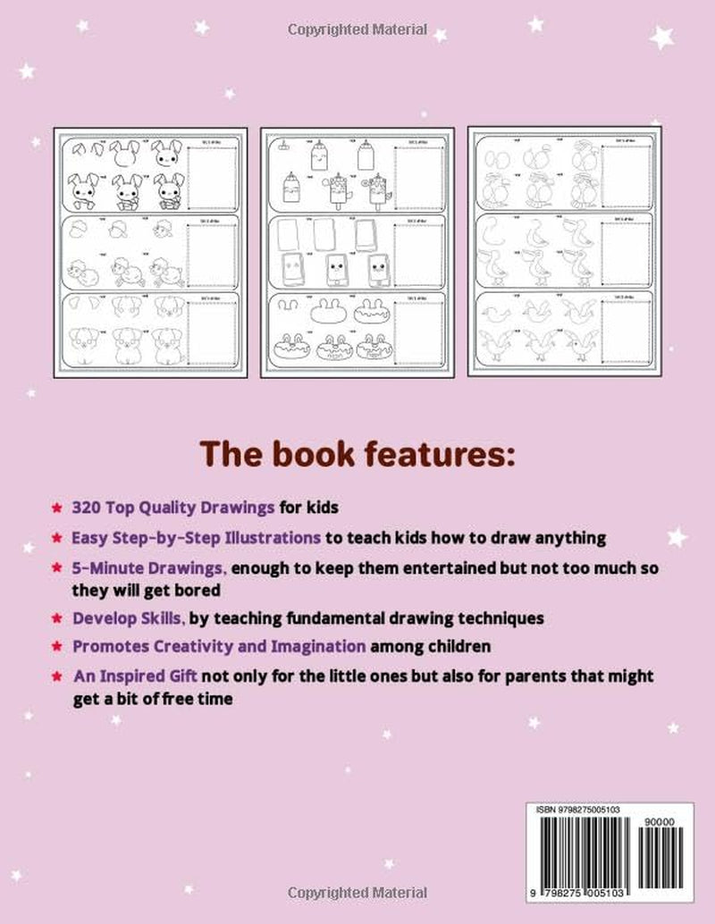 How to Draw 320 drawings of Everything: 320 Easy Step-by-Step Drawings of Cute stuff, Animals, cars, Food and other amazing stuff | How to draw Everything