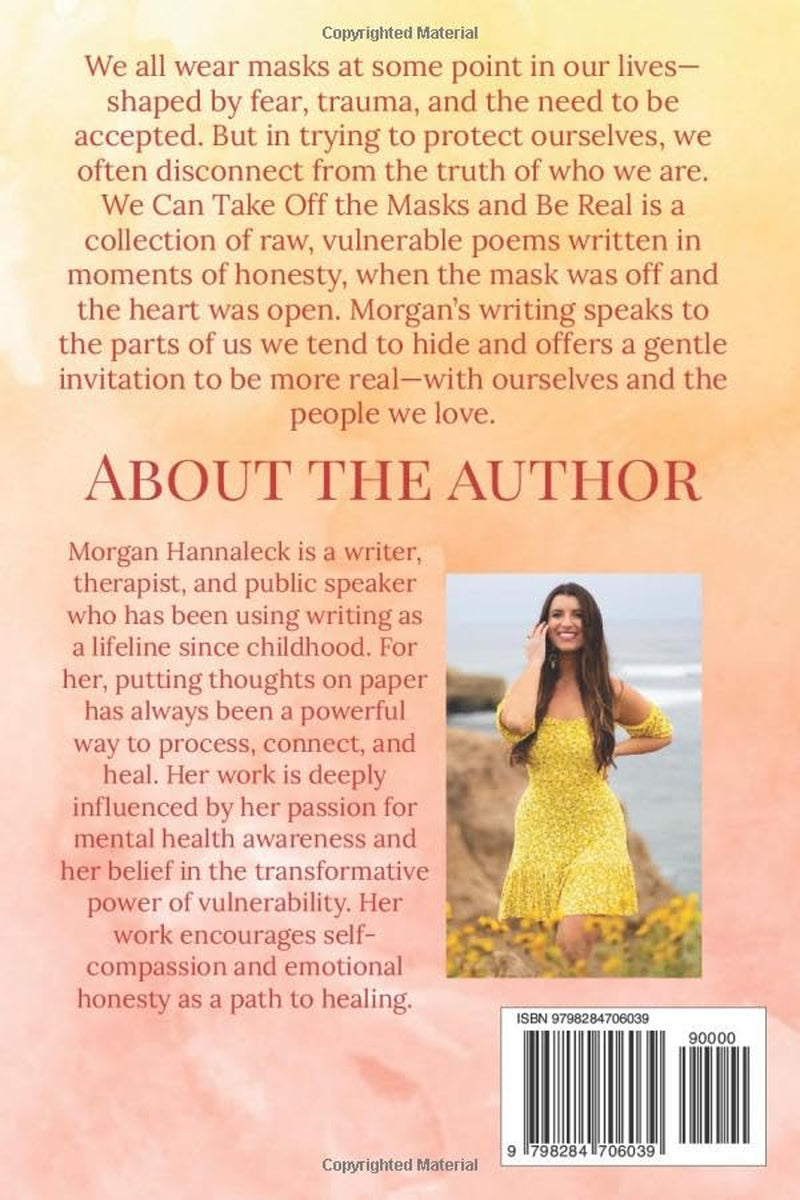 We Can Take Off the Masks and Be Real: A Poetry Collection on Healing, Identity, and Becoming Whole