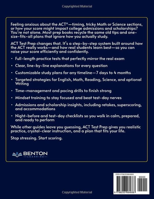ACT® Test Prep: The Complete and Up-to-Date Prep Book to Master the ACT® Exam. Step-by-Step Explanations, Test-Day Tips, and Full-Length Practice Tests