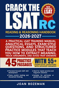 Crack The LSAT RC Reading & Reasoning Handbook 2026 - 2027 (New Format LSAT): A Practical LSAT Training Manual Analytical Essays, Exam-Style Questions and Structured Practice Modules