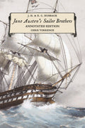 Jane Austen's Sailor Brothers: Annotated Edition