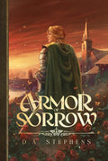 Armor of Sorrow (The Griffonheart Saga)