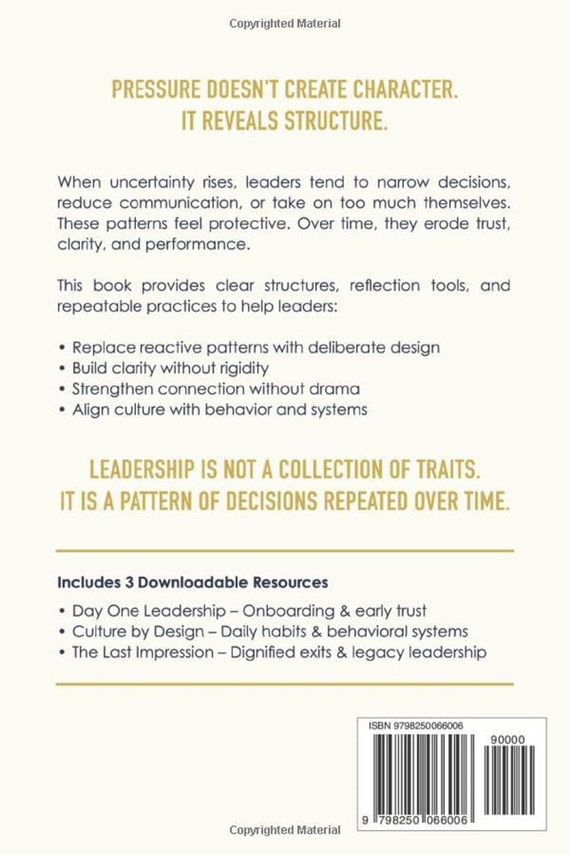 The Leadership Arc: Care. Clarity. Connection. A Practical Framework For Leading Under Pressure