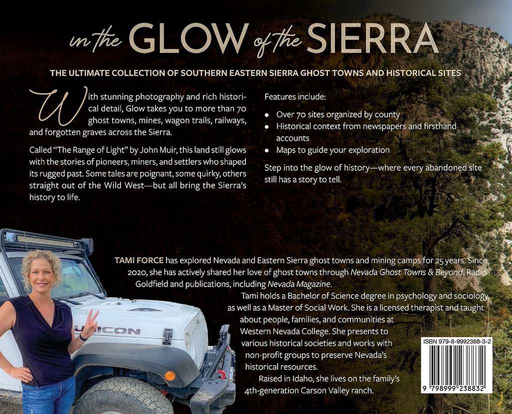 In the Glow of the Sierra: Ghost Towns & Historical Sites of the Eastern Sierra: Southern Region