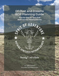 Of Dust and Dreams: BDR Planning Guide: Step-by-Step for Your First Backcountry Motorcycle Trip
