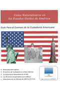 Guía Para El Examen De La Ciudadanía Americana (Spanish Edition)