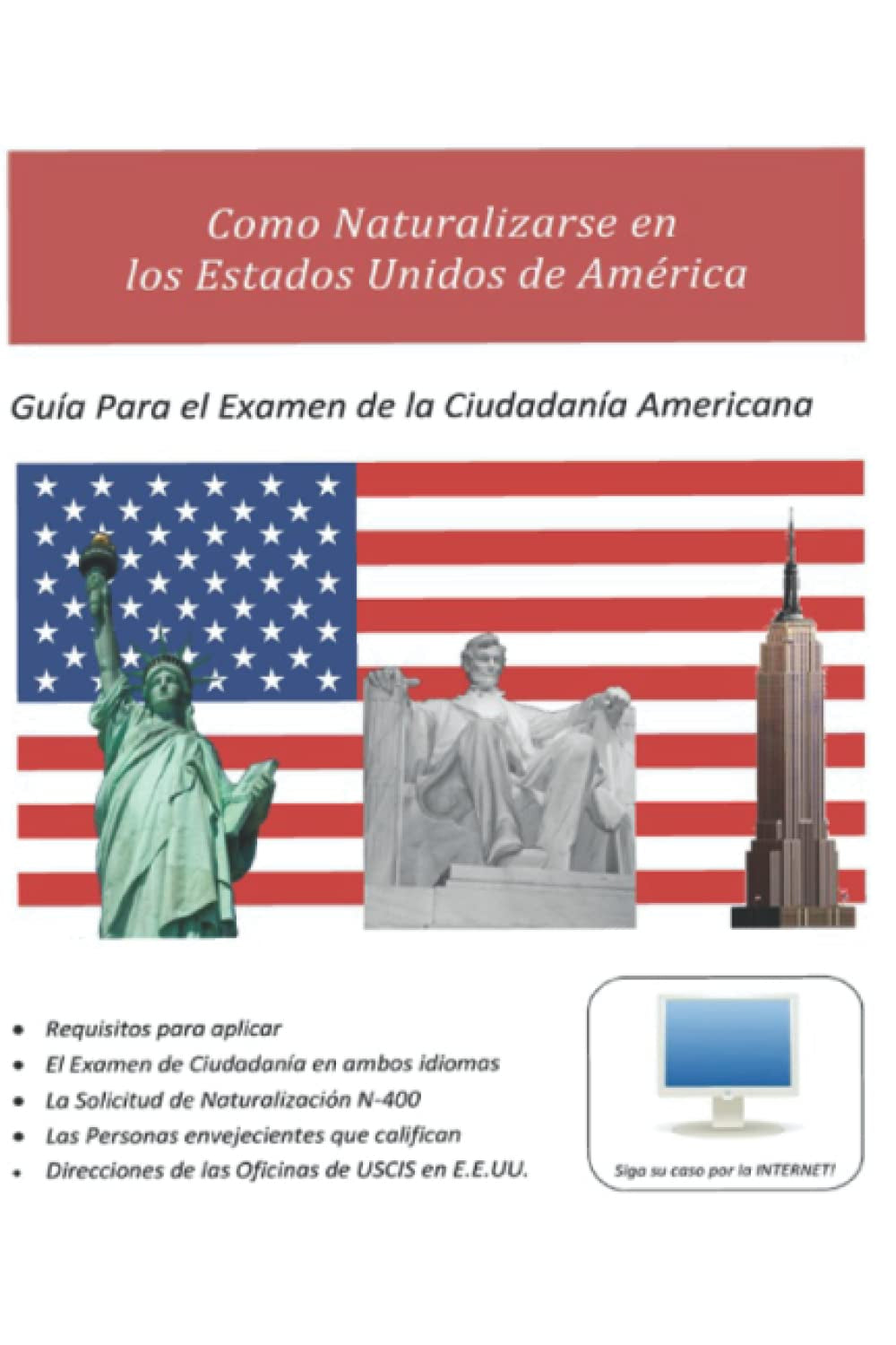 Guía Para El Examen De La Ciudadanía Americana (Spanish Edition)