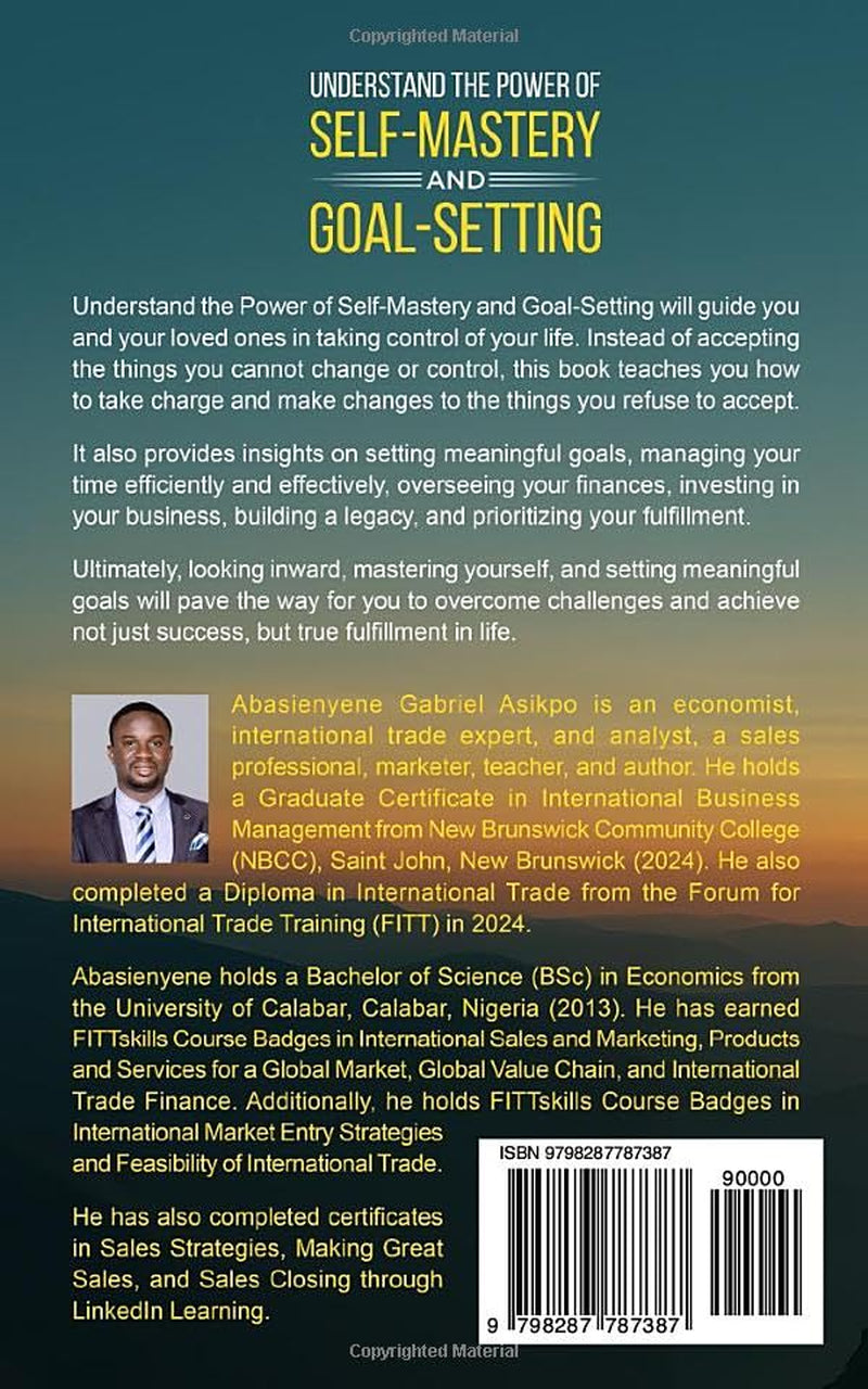 UNDERSTAND THE POWER OF SELF-MASTERY AND GOAL-SETTING
