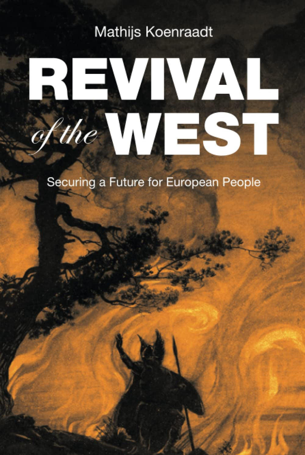Revival of the West: Securing a Future for European People