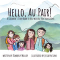 Hello, Au Pair!: A Children's Story Book to Help With Au Pair Transitions
