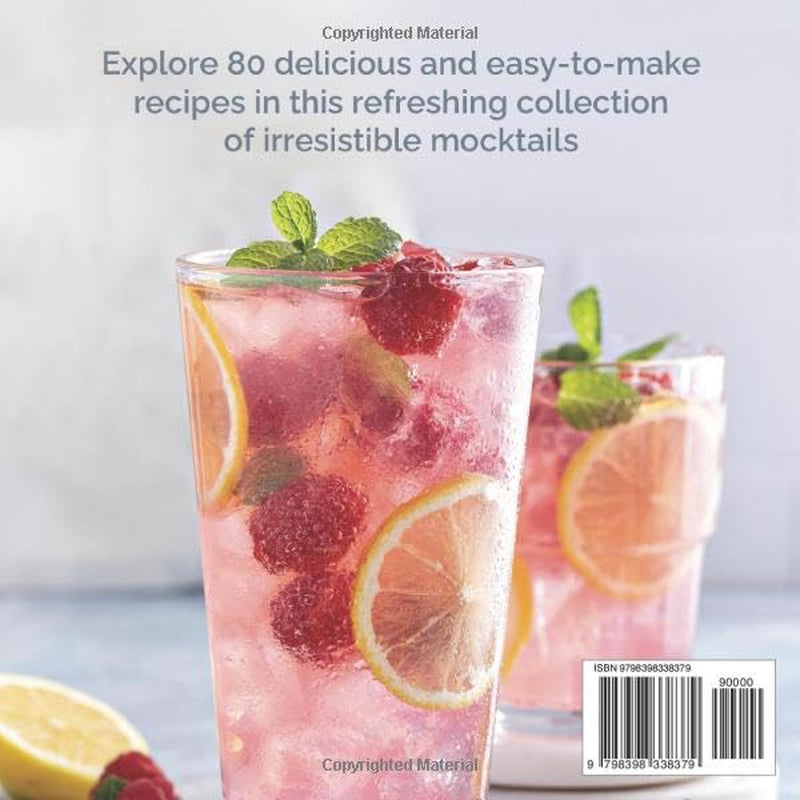 Mocktails (Non-Alcoholic Drinks Recipe Book): 80+ Easy-to-Make Low-Sugar Mocktails for Every Occasion