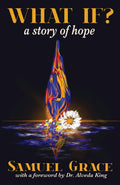 What If?: A Story of Hope