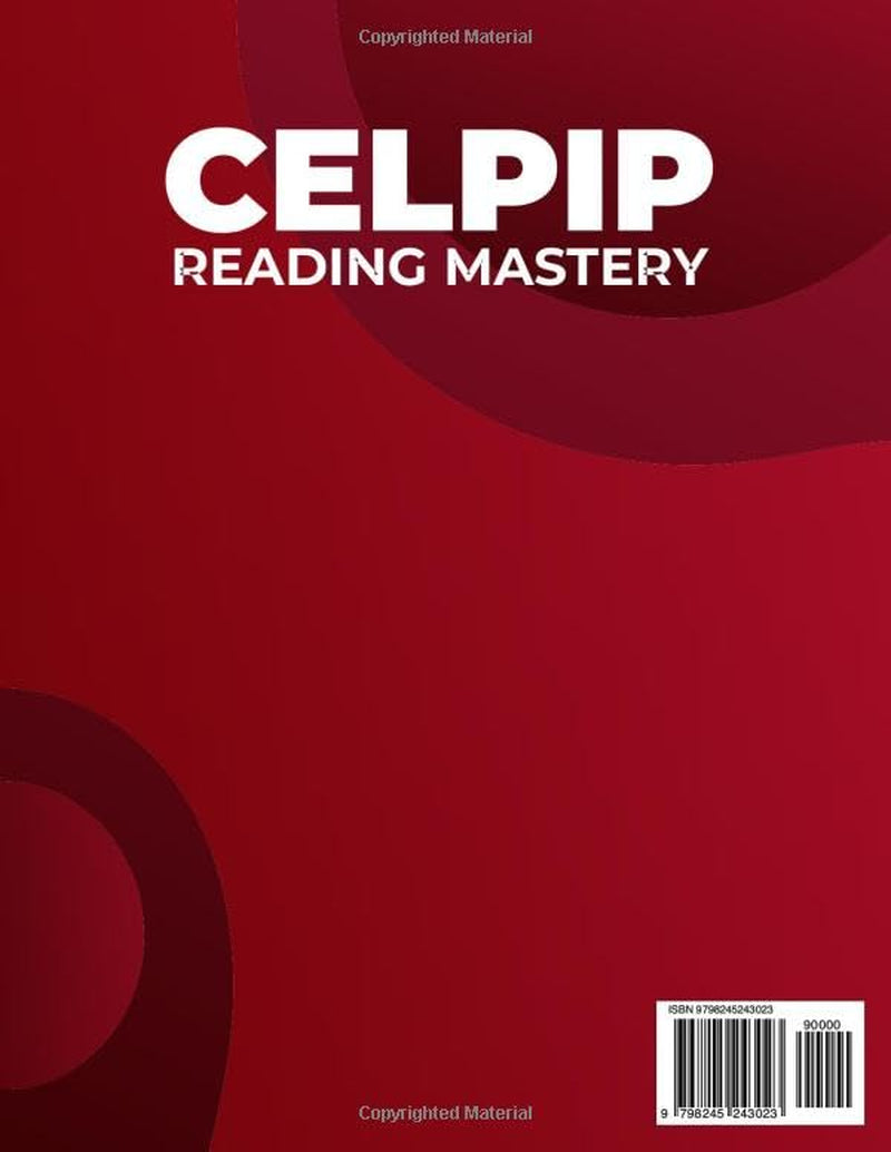 CELPIP Reading Mastery: The Ultimate Study Guide with 3 Full-Length Practice Tests, Expert Strategies, and Model Answers to Ace the CELPIP General Exam