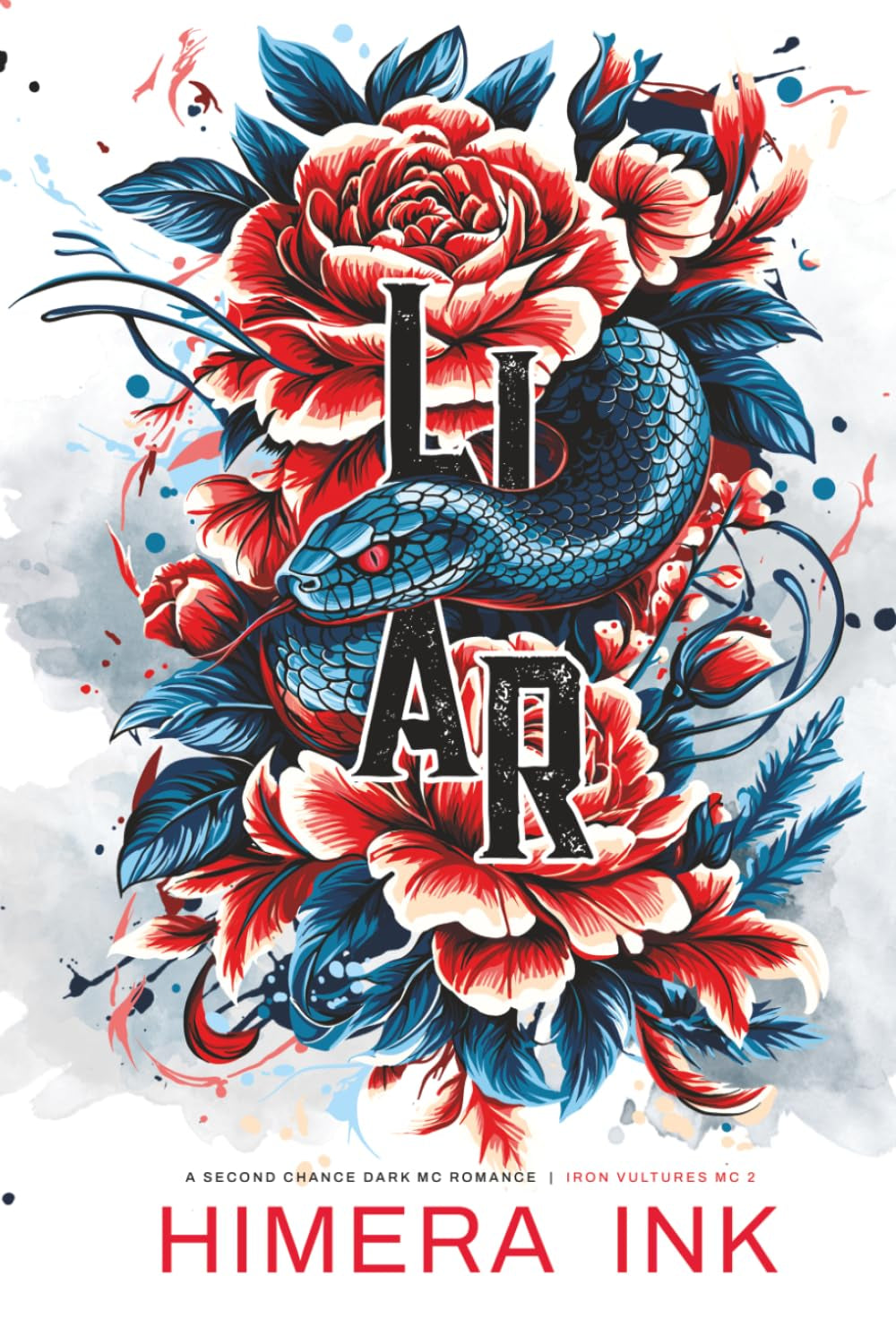 Liar: A Second Chance Dark MC Romance (Iron Vultures MC 2)