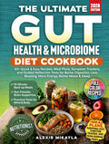 THE ULTIMATE GUT HEALTH & MICROBIOME DIET COOKBOOK: 60+ Quick & Easy Recipes, Meal Plans, Symptom Trackers, and Guided Reflection Tools for Better ... Bloating, More Energy, Better Mood & Sleep