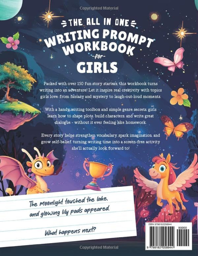 The All In One Writing Prompt Workbook for Girls Ages 8-12: 150+ Fun & Creative Story Starters to Spark Imagination, Build Confidence, and Improve Writing Skills in Every Genre