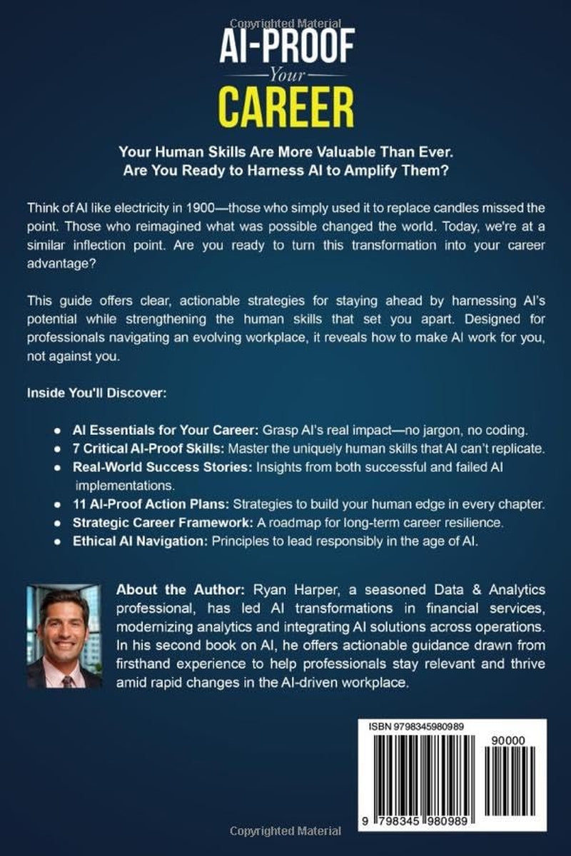 AI-Proof Your Career: The Essential Survival Guide to Thriving in the Artificial Intelligence Revolution (Artificial Intelligence for Beginners)
