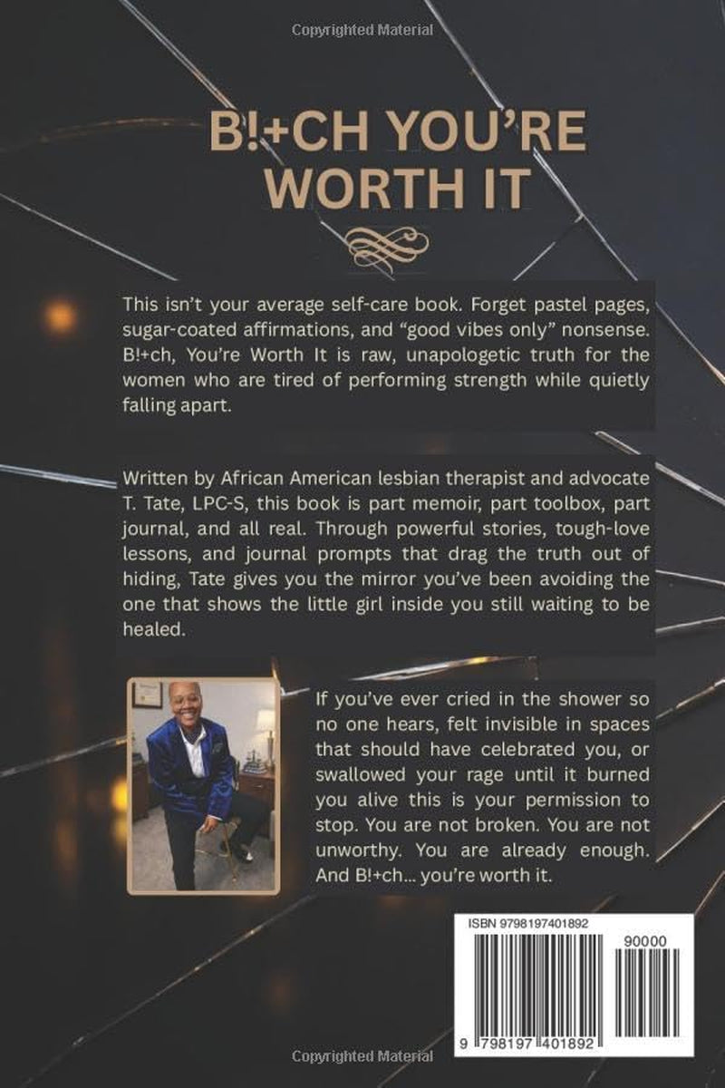 B!+ch, You’re Worth It: The Self-Care Book No One Warned You About