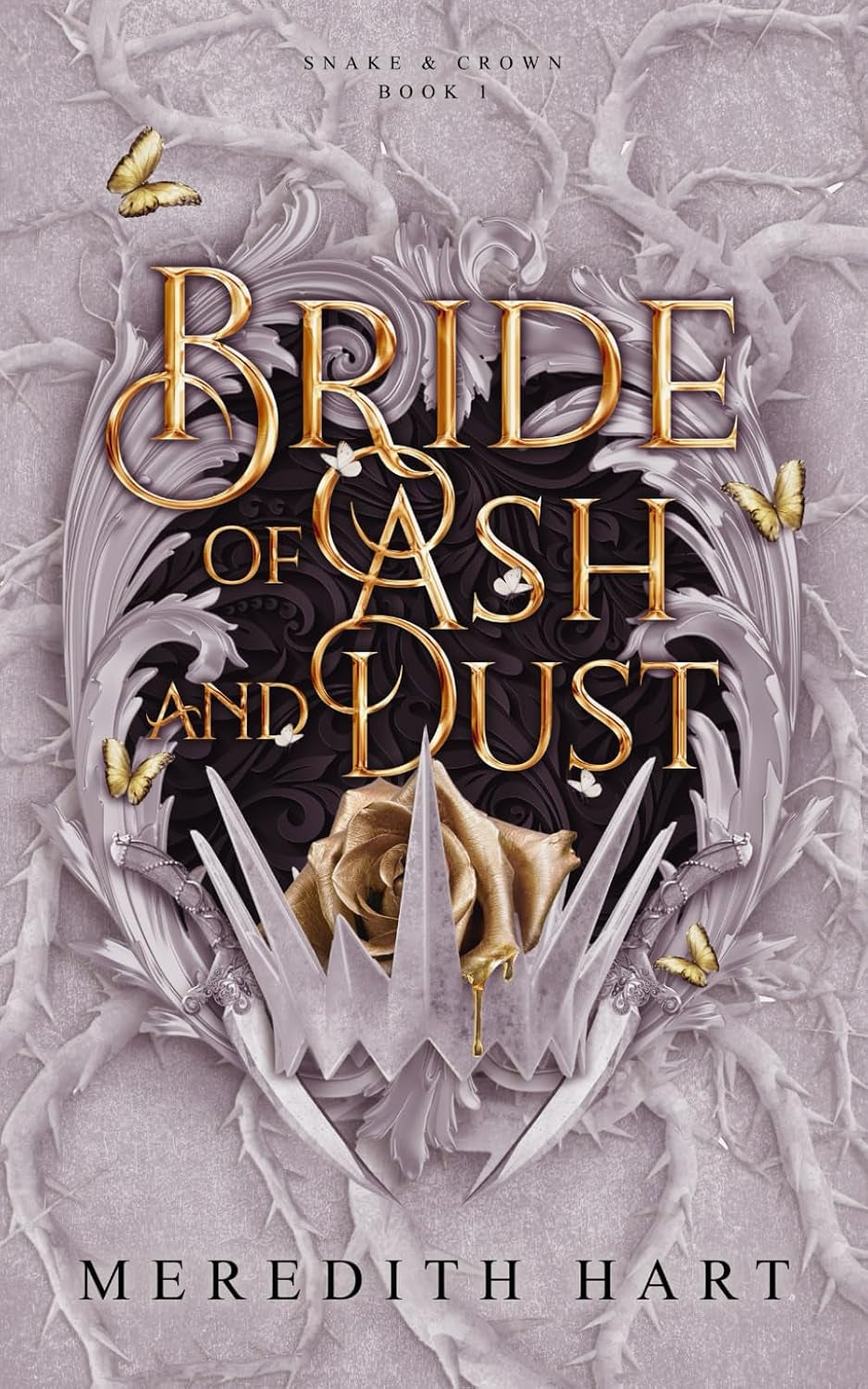 Bride of Ash & Dust: A princess, an assassin, and an arranged marriage that might destroy them both (Snake & Crown)