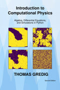Introduction to Computational Physics: Algebra, Differential Equations and Simulations in Python