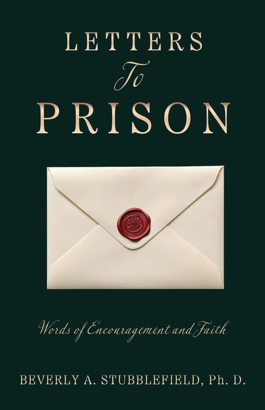 Letters To Prison: Words of Encouragement and Faith