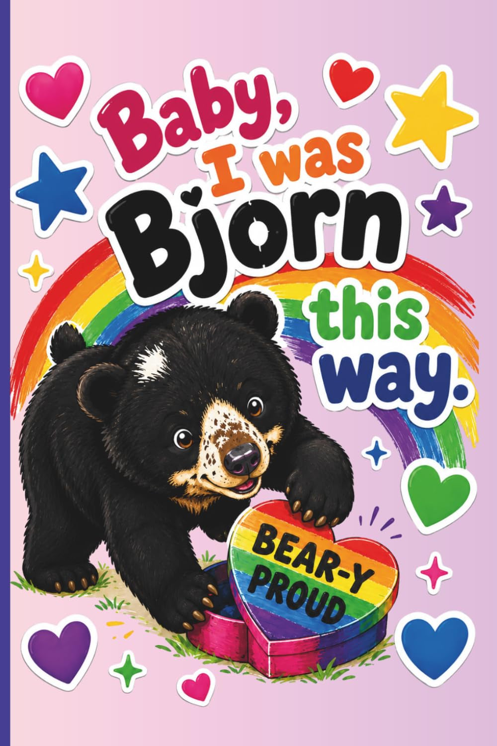 Born This Way Lined 6 x 9 LGBTQ Pride Journal, 100 sustainably sourced groundwood pages, Queer Joy, Bear Notebook