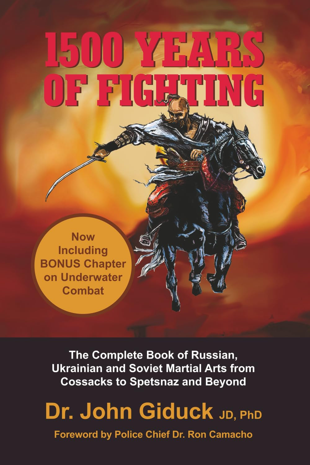 1500 YEARS OF FIGHTING: The Complete Book of Russian, Ukrainian and Soviet Martial Arts from Cossacks to Spetsnaz and Beyond