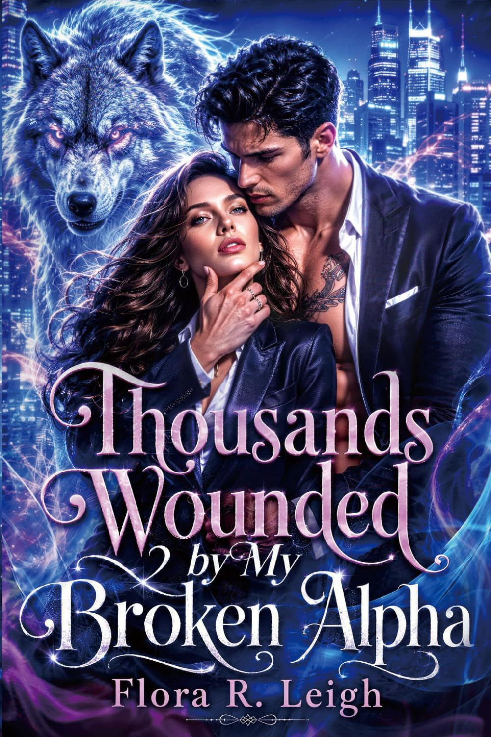 Thousands Wounded by My Broken Alpha: A Fated Rejected Mate Secret Baby Human-shifter Romance (Broken Alpha Series)