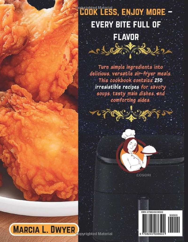 COSORI 9 in 1 TURBOBLAZE 6qt air fryer Cookbook: Delicious Recipes for Every Meal: Crispy, Flavorful, and Effortless Cooking with Your 9-in-1 Air Fryer (The Cosori Kitchen Series)